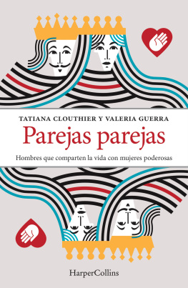 Tatiana Clouthier Parejas parejas: Hombres que comparten la vida con mujeres poderosas