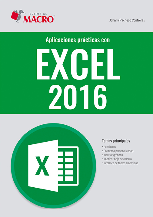 Aplicaciones prácticas con Excel 2016 Autor Johnny Pacheco Contreras - photo 2