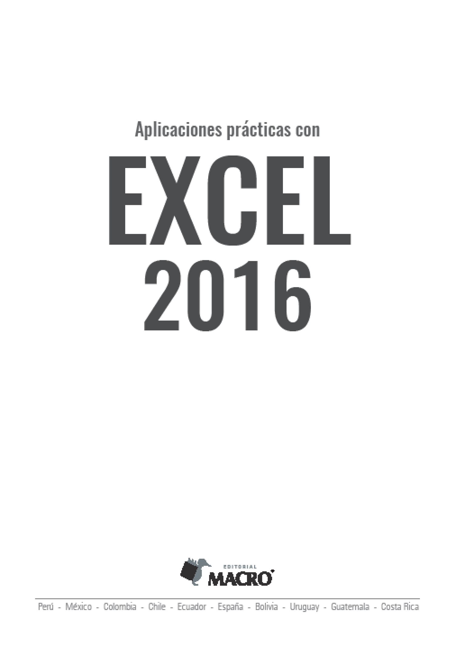 Aplicaciones prácticas con Excel 2016 Autor Johnny Pacheco Contreras - photo 3