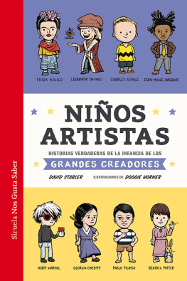 David Stabler Niños artistas: Historias verdaderas de la infancia de los grandes creadores