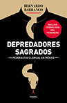 Bernardo Barranco Depredadores sagrados: Pederastía clerical en México