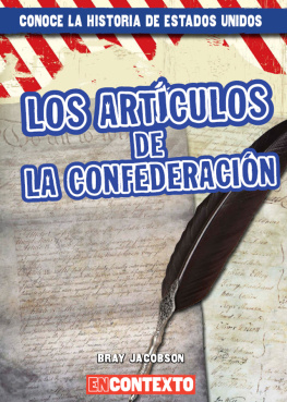 Bray Jacobson - Los Artículos de la Confederación (The Articles of Confederation)