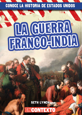 Seth Lynch La guerra franco-india (The French and Indian War)