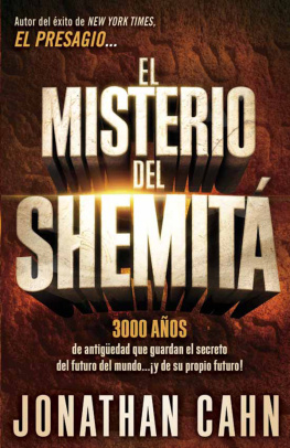 Jonathan Cahn - El misterio del Shemitá: 3000 años de antigüedad que guardan el secreto del futuro del mundo... ¡y de su propio futuro!
