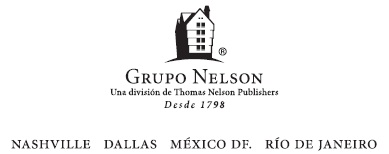 2011 por Grupo Nelson 2003 por Editorial Caribe Inc Publicado en - photo 6