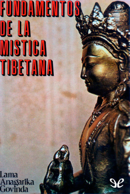 Anagarika Govinda - Fundamentos de la mística tibetana