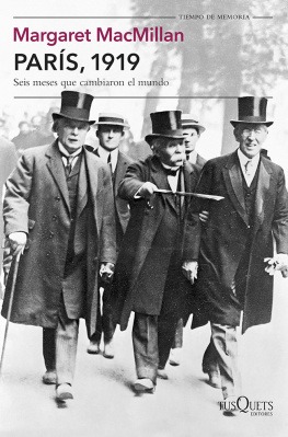 Margaret MacMillan París, 1919: Seis meses que cambiaron el mundo