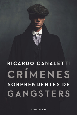 Ricardo Canaletti Crímenes sorprendentes de gangsters