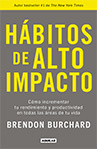 Brendon Burchard Hábitos de alto impacto