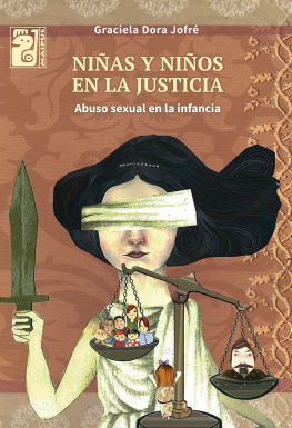 Graciela Dora Jofré Niñas y niños en la justicia: Abuso sexual en la infancia