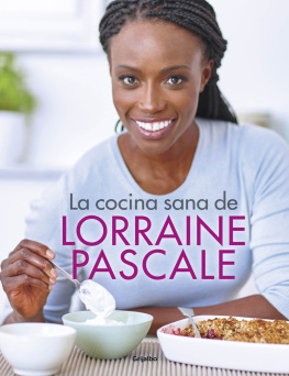 Lorraine Pascale La cocina sana de Lorraine Pascale