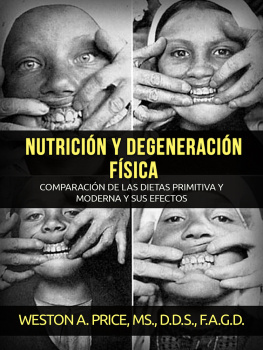 Weston A. Price - Nutrición y degeneración física (Traducido)