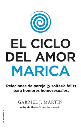 Gabriel J. Martín - El ciclo del amor marica