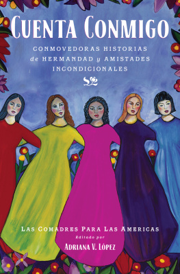 Las Comadres Para Las Americas - Cuenta conmigo: Conmovedoras historias de hermandad y amistades incondicionales