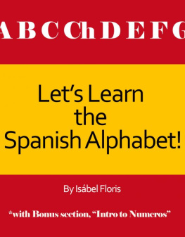 Isabel Floris - Lets Learn the Spanish Alphabet!