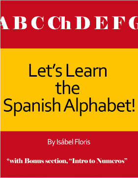 Lets Learn the Spanish Alphabet Published By IFS Harrison Published at - photo 1