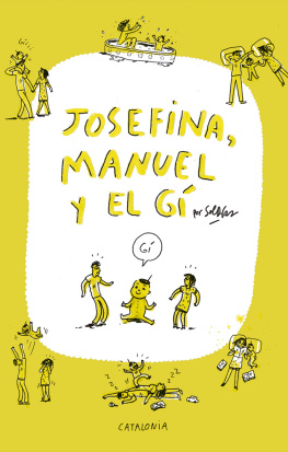 Sol Díaz Josefina, Manuel y el Gí