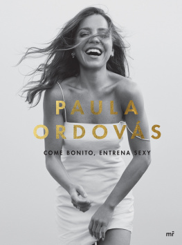 Paula Ordovás - Come bonito, entrena sexy