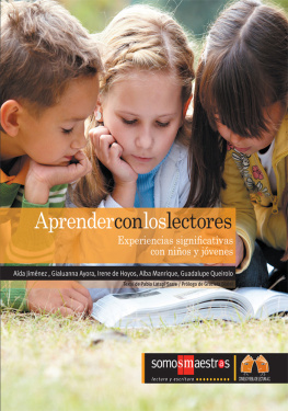 Aída A. Jiménez - Aprender con los lectores: Experiencias significativas con niños y jóvenes