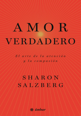 Sharon Salzberg - Amor verdadero: El arte de la atención y la compasión
