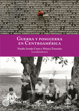 Natalia Armijo Canto Guerra y posguerra en Centroamérica