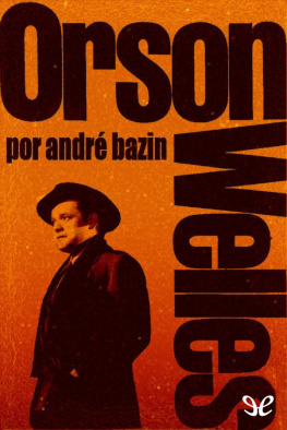 André Bazin - Orson Welles