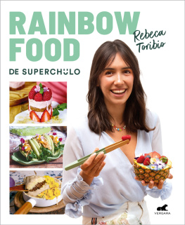 Rebeca Toribio Rainbow food de superchulo