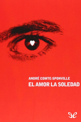 André Comte-Sponville El amor, la soledad