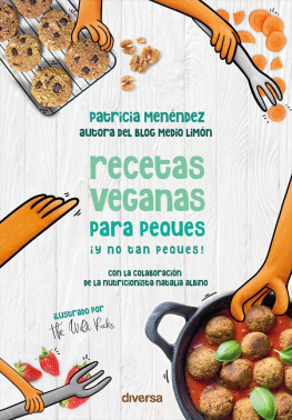 Patricia Menéndez Recetas veganas para peques ¡y no tan peques!