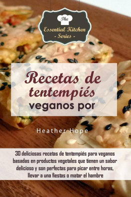 Heather Hope - Recetas de tentempiés veganos por Heather Hope