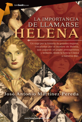 José Antonio Martínez Pereda La importancia de llamarse Helena