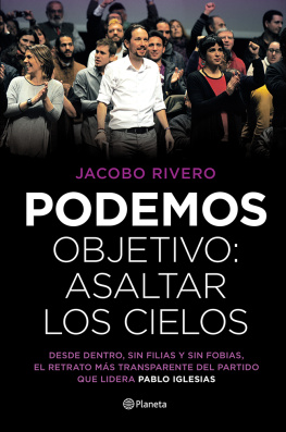 Jacobo Rivero - Podemos. Objetivo: Asaltar Los Cielos