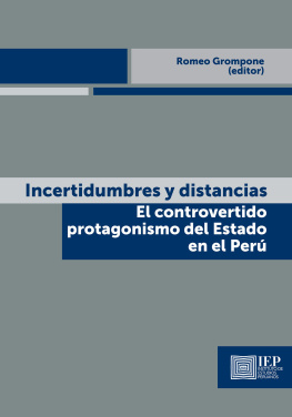 Romeo Grompone - Incertidumbres y distancias. El controvertido protagonismo del estado en el Perú