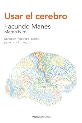 Mateo Niro Usar el cerebro (Edición española): Conocer nuestra mente para vivir mejor