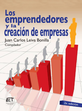 Juan Carlos Leiva Bonilla Los emprendedores y la creación de empresas
