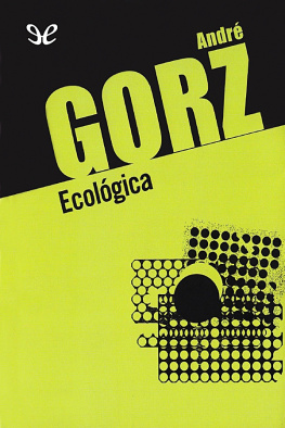 André Gorz - Ecológica