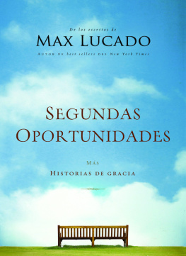 Max Lucado - Segundas oportunidades: Más historias de gracia