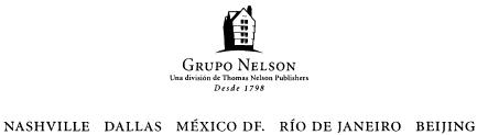 2007 por Grupo Nelson 1996 Editorial Caribe Publicado en Nashville - photo 2