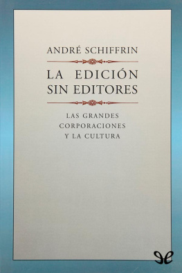 André Schiffrin - La edición sin editores