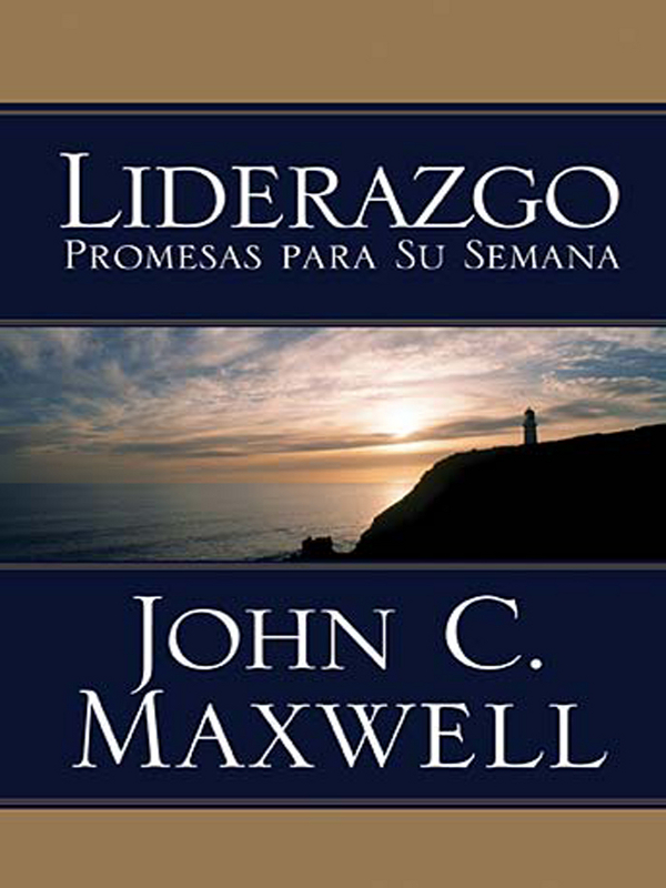 LIDERAZGO PROMESAS PARA SU SEMANA JOHN C MAXWELL 2011 por Grupo - photo 1