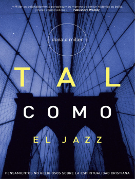 Donald Miller - Tal como el Jazz