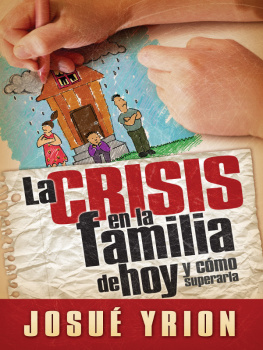 Josué Yrion - La crisis en la familia de hoy