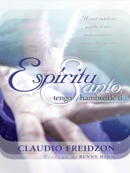 Claudio Freidzon - Espíritu Santo, tengo hambre de ti--edición revisada