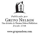 Copyright 2007 por Grupo Nelson Una división de Thomas Nelson Inc - photo 2