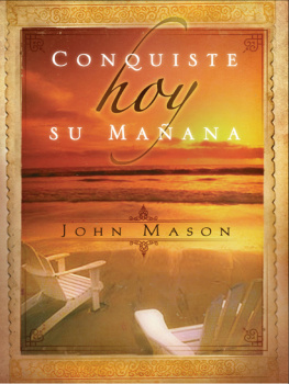 John Mason Conquiste hoy su mañana