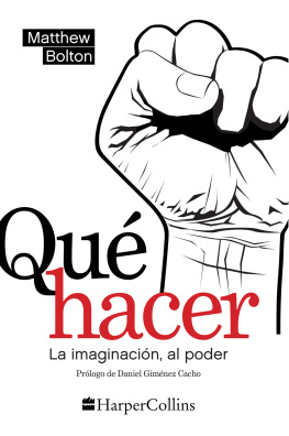 Matthew Bolton - ¿Qué hacer?: La imaginación al poder