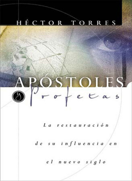 Héctor P. Torres Apóstoles y Profetas: La restauración de su influencia en el nuevo siglo