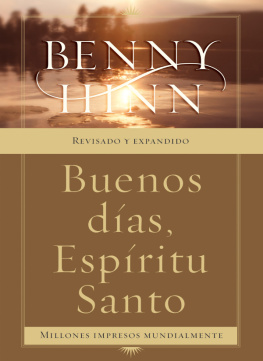 Benny Hinn Buenos días, Espíritu Santo