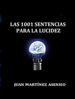 Juan Martínez Asensio Las 1001 Sentencias para la Lucidez