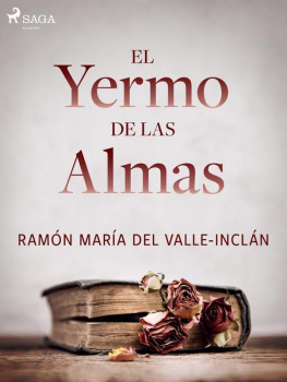 Ramón María del Valle-Inclán - El yermo de las almas